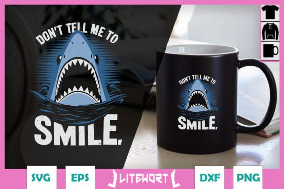 Don t Tell Me to Smile Shark SVG Review