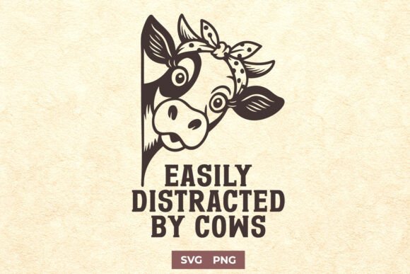 Easily Distracted by Cows Funny SVG PNG for Crafts and Graphics