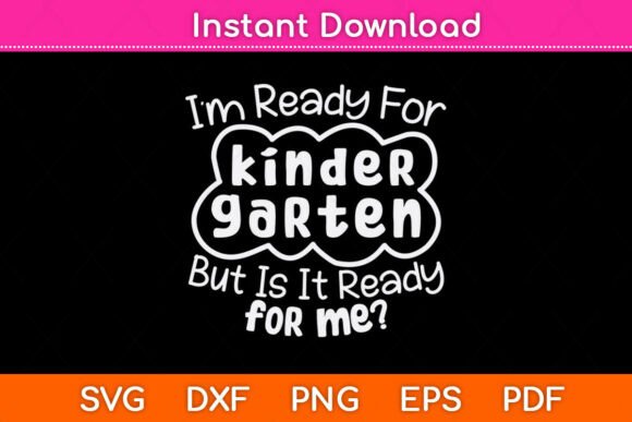 Kids First Day of Kindergarten Funny Svg