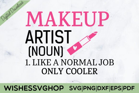 Makeup Artist Definition Funny SVG PNG for Graphics and Crafts