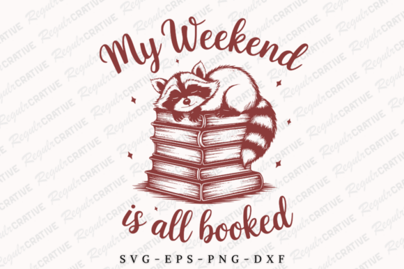 My Weekend is All Booked SVG for Crafts and Graphics
