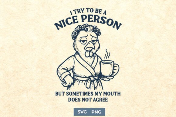 Nice Person but Mouth Funny SVG PNG for Crafts and Graphics