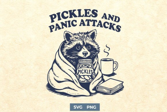 Pickles and Panic Attacks Funny SVG PNG for Crafts and Graphics